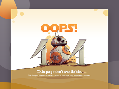 404 Page - UI Weekly Challenge 404 bb-8 desert design error illustration interface not found star wars ui ux web