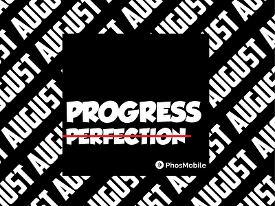 PROGRESS > PERFECTION