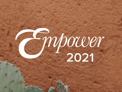 Empower 2021 Branding branding design illustration jillstclair jillstclaircreative logo logodesign southwest typography western western branding
