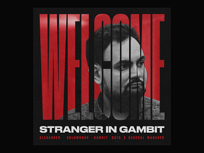 Stranger in Gambit art branding design esport esports gaming poster team