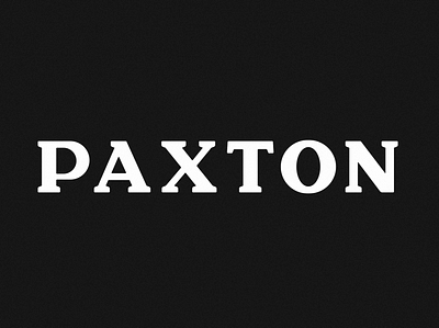 paxton slab customtype font graphicdesign slab slabserif typedesign typeface typography