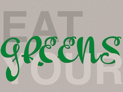 Eat More Greens design illustration typogaphy vector