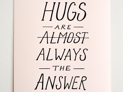 if in doubt, give a hug... hand lettering print