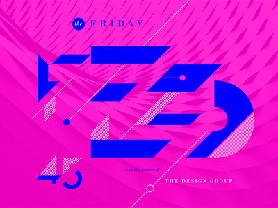 Friday Feed 45 abstract bold bright lettering type