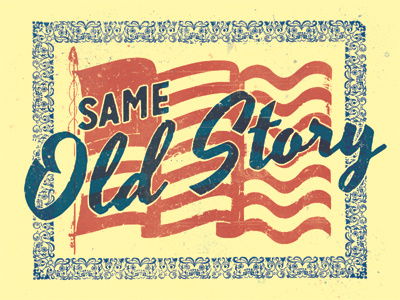 Same Old Story america typography
