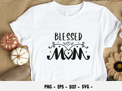 Blessed Mom SVG Design