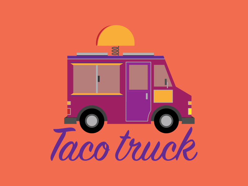 Taco truck food food truck gif illustration mexican taco truck tacos truck vehicle