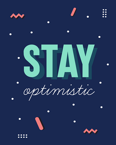 stay optimistic art character design flat graphic design icon illustration illustrator lettering logo minimal typography ui ux vector