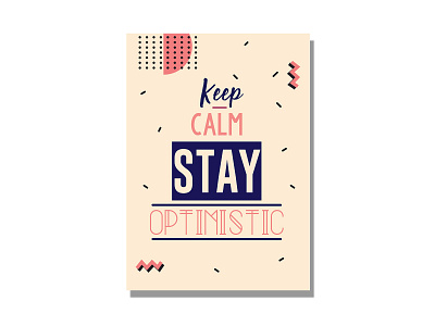 keep calm stay optimistic character design flat graphic design icon illustration illustrator typography ux vector