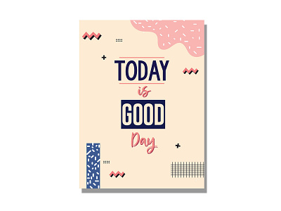 today is good day design flat graphic design illustration illustrator lettering typography ui ux vector