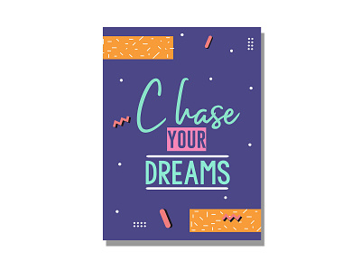 chase your dreams design flat graphic design illustration illustrator lettering typography ui ux vector