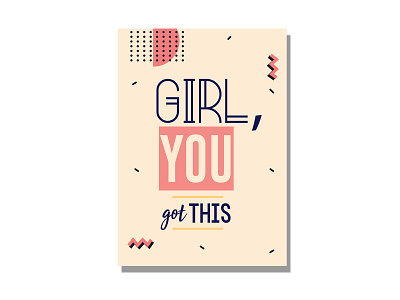 girl you got this design flat graphic design icon illustration illustrator lettering typography ui ux vector