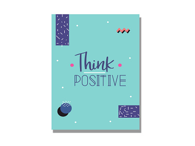 think positive design flat graphic design illustration illustrator lettering typography ui ux vector