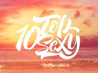 Top10 Sexy • WIP design hand lettering lettering logo logotype sexy vetoshkin