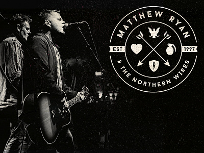 Matthew Ryan And The Northern Wires and arrows brotherhood heart heartbreak love matthew northern ryan the wires