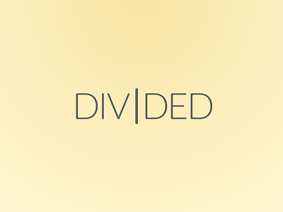 Divided divided pale thin typography wordplay