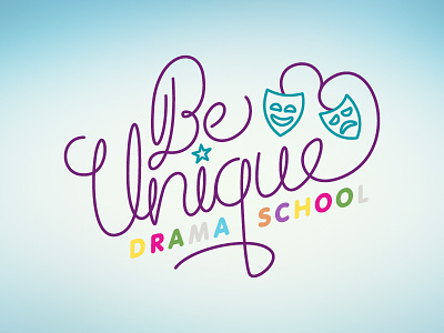 Be Unique Drama School crafted drama handdrawn type unique written