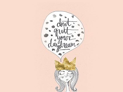 don't quit your daydream hand lettering illustration mixed media watercolor