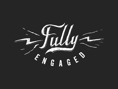 fully engaged / handlettering