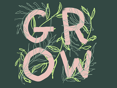 Grow