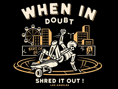 When In Doubt, Shred It Out art artist artwork branding design designforsale graphic design illustration logo losangeles skateboard vector