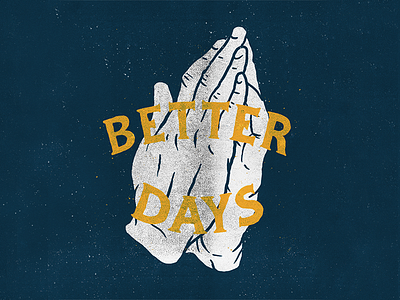 Better Days apparel grunge illustration lettering sketch tshirt