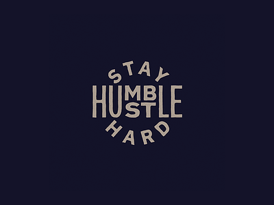 Stay Humble hand lettering humble hustle illustration lettering