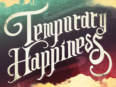 Temporary Happiness - Typography Album Concept album cover hand drawn lettering type typography