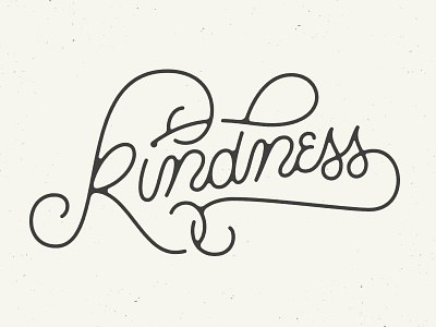 Kindness flourish handmade happy kind kindness lettering nice texture type typography