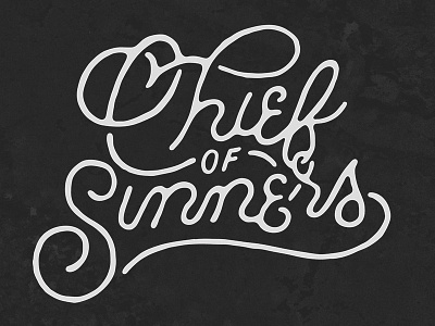 Chief Of Sinners font handlettering handmade lettering quote type typography