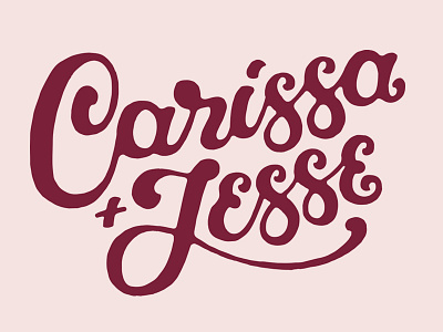 Carissa and Jesse lettering script type typography wedding wordmark