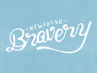 Newfound Bravery bravery font grit handlettering handmade lettering pencil quote type typography