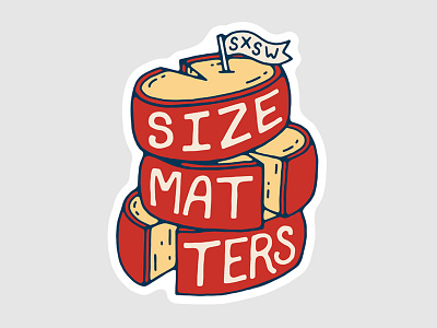 Size Matters cheese flag illustration lettering sticker wheel