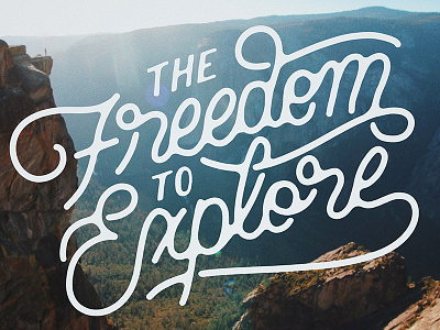 The Freedom to Explore font handlettering handmade lettering quote type typography