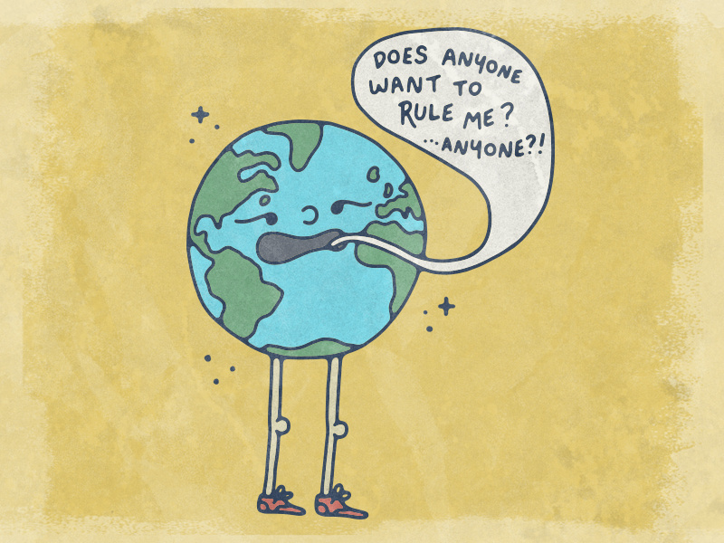 What If No One Wanted To Rule The World? quote texture shoes earth world illustration