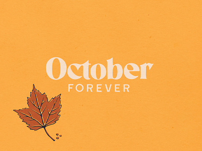 October Forever autumn fall font leaf lettering october type