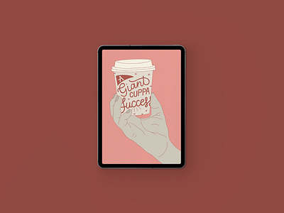 Giant Cuppa Success hand lettering illustration ipad lettering