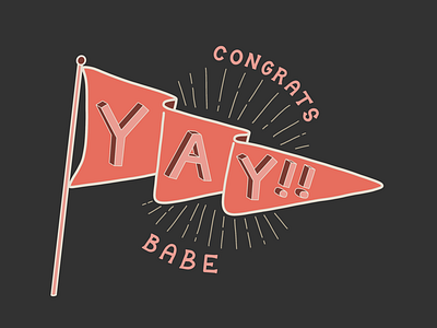 Congrats Babe! celebrate hand lettered hand lettering illustration lettering motivation procreate
