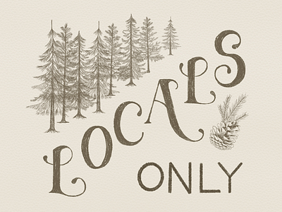 Locals only hand lettering lettering locals