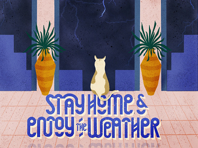 Stay Home & Enjoy the Weather - Hand-lettering design hand drawn handlettering illustration lettering typography