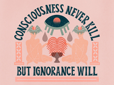 "Consciousness never kill, but ignorance will" artwork design hand drawn handlettering illustration illustrationart lettering letters ligaturecollective typography