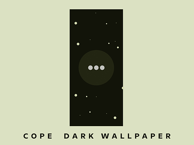 COPE DARK WALLPAPER branding design flat minimal typography ui