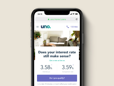 Uno home loans—2018 interaction design interface design ux design ux strategy