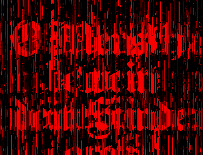 Gothic glitch 3.3 blackletter blood dark deconstructed distorted distortion font generative generative art generativeart glitch glitch art glitchart gothic horror industrial text text effect text effects typography