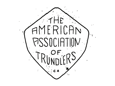 American Association of Trundlers drawn hand hand drawn letter type