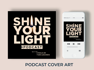 Shine Your Light Podcast Cover Art - Album Cover Art advertisement branding business business flyer corporate design graphic design illustration logo marketing podcast art ui ux