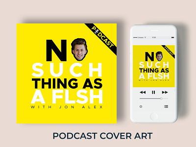 No Such Thing As A Flsh Podcast Cover Art - Album Cover Design