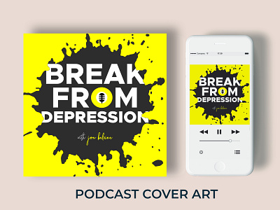 Break From Depression Podcast Cover Art - Album Cover Design advertisement art beautiful business corporate flyer cute fashion follow food girl graphic design happy instagood logo design love me picoftheday podcast tbt video