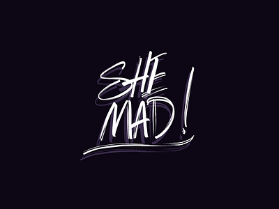 She Mad! brand branding design goodtype graphicdesign handmade lettering logo type