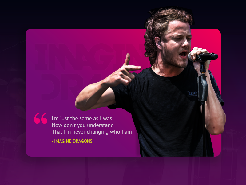 Imagine Dragons dan reynolds quotes ux ui minimal gradients material trendy purple life music imagine dragons